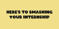 Smashing Your Internship
