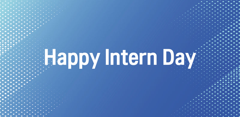 Happy Intern Day