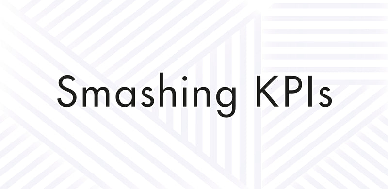 Smashing KPIs