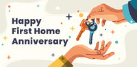 Happy First Home Anniversary